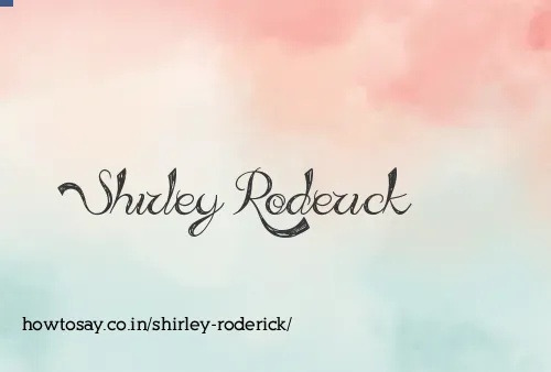 Shirley Roderick