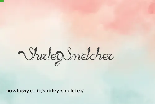 Shirley Smelcher