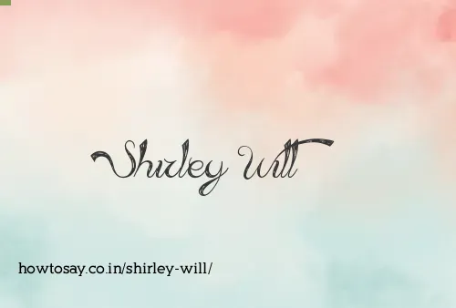 Shirley Will