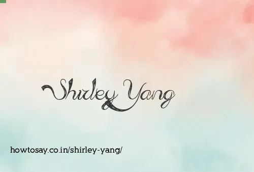 Shirley Yang