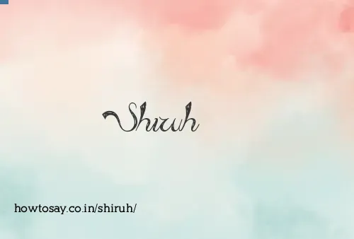 Shiruh