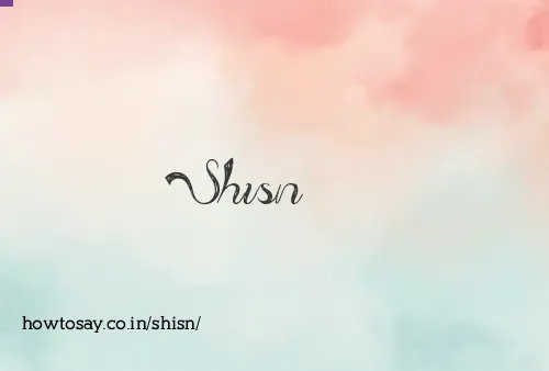 Shisn