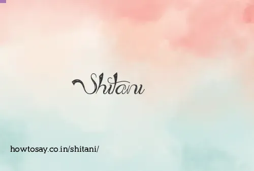 Shitani