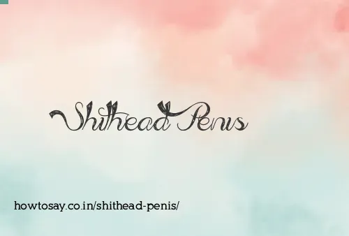 Shithead Penis