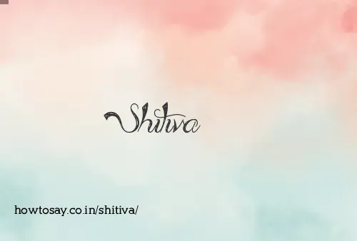 Shitiva
