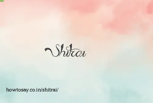 Shitrai