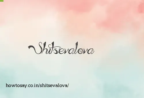 Shitsevalova