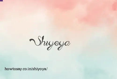 Shiyoya