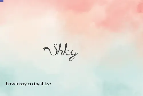 Shky