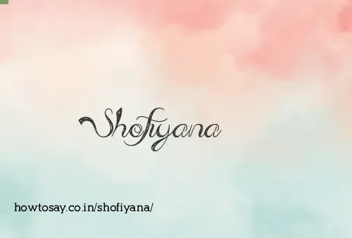 Shofiyana