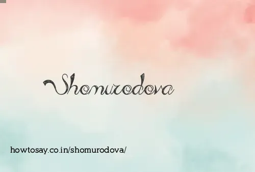 Shomurodova