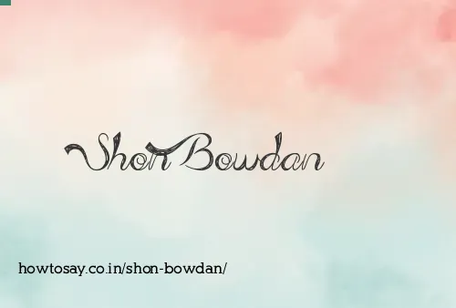 Shon Bowdan