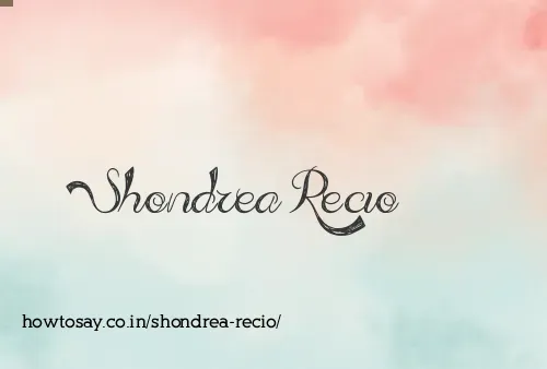 Shondrea Recio
