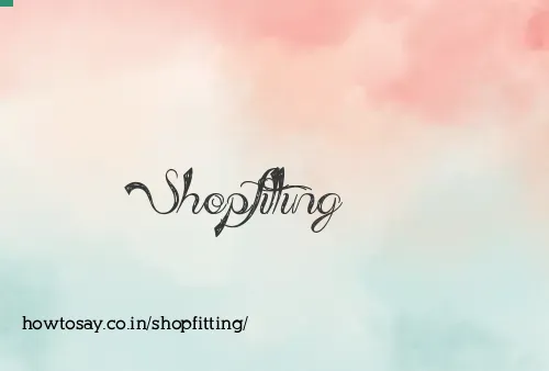 Shopfitting