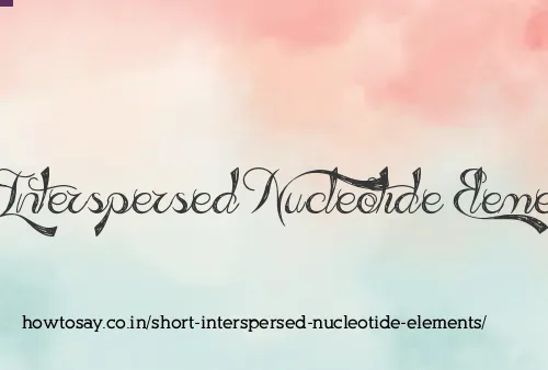 Short Interspersed Nucleotide Elements