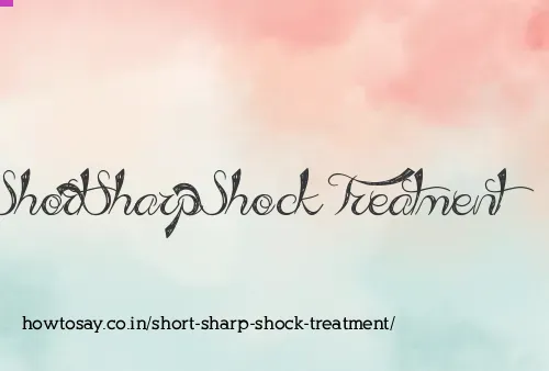 Short Sharp Shock Treatment