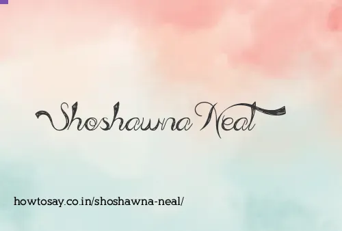 Shoshawna Neal