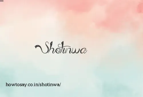 Shotinwa