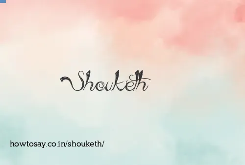 Shouketh