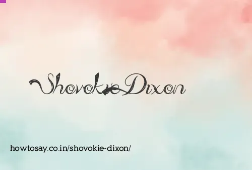 Shovokie Dixon