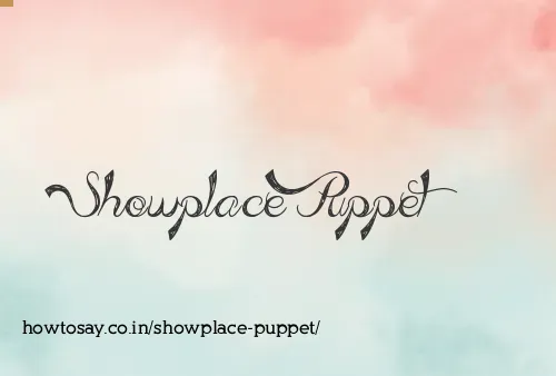 Showplace Puppet