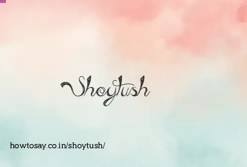 Shoytush
