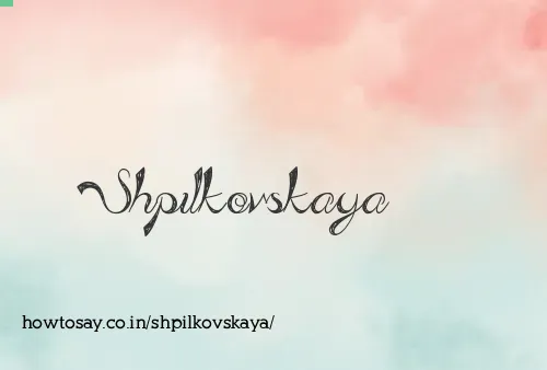 Shpilkovskaya