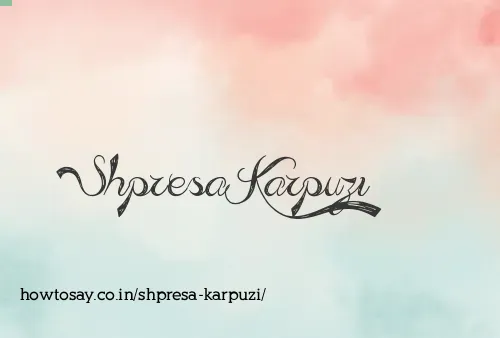 Shpresa Karpuzi