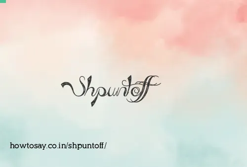 Shpuntoff