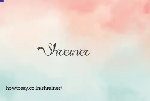Shreiner