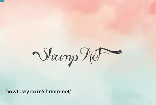 Shrimp Net