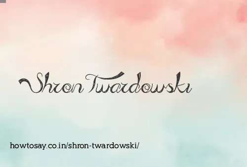 Shron Twardowski