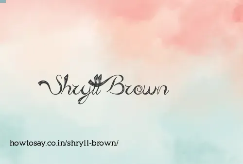 Shryll Brown
