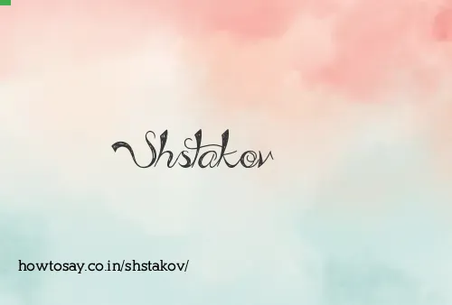 Shstakov