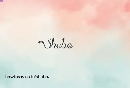 Shubo