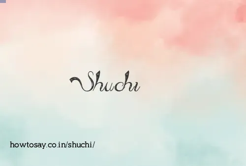 Shuchi