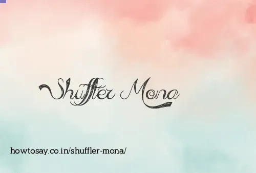 Shuffler Mona