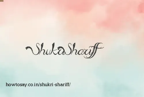 Shukri Shariff