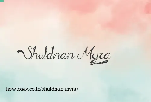 Shuldnan Myra