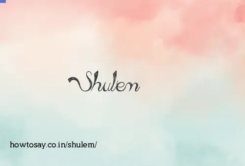 Shulem