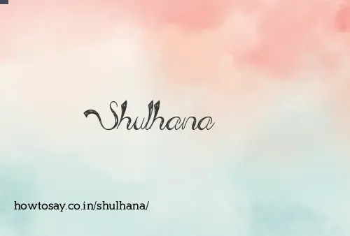 Shulhana