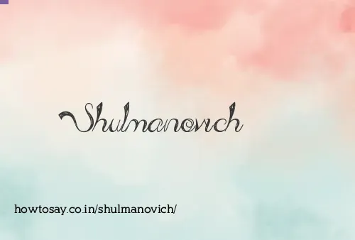 Shulmanovich