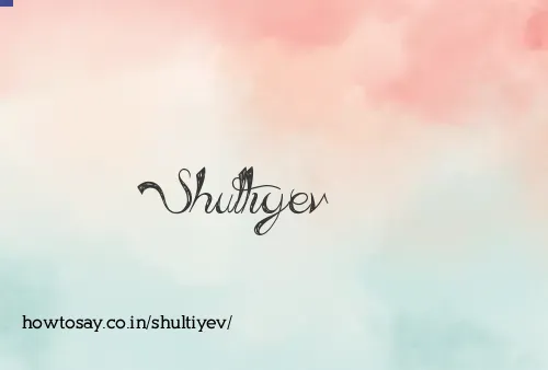 Shultiyev