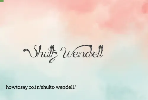 Shultz Wendell