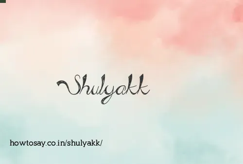 Shulyakk