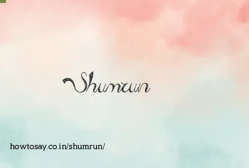 Shumrun