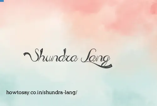 Shundra Lang