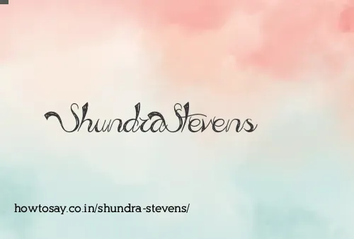 Shundra Stevens