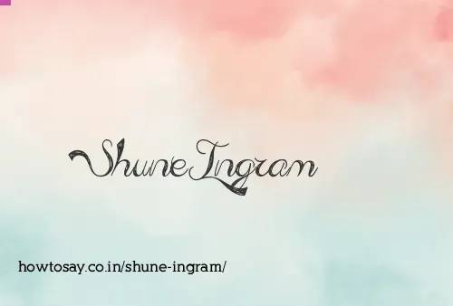Shune Ingram