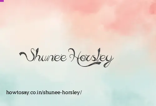 Shunee Horsley